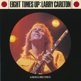 Larry Carlton - Eight Times Up (1982)