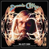 Dennis Coffey - Big City Funk: Original Old School Breaks & Heavy Guitar Soul
