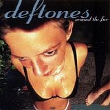 Deftones - Around The Fur
