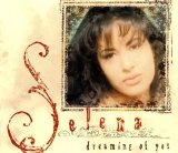Selena - Dreaming Of You