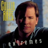 Collin Raye - Extremes