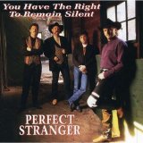 Perfect Stranger - You Have The Right To Remain Silent