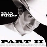Brad Paisley - Part II