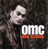 OMC - How Bizarre