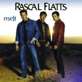 Rascal Flatts - Melt