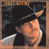 Trace Adkins - Dreamin' Out Loud