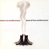 The Smithereens - Blown To Smithereens: Best Of The Smithereens