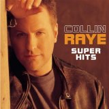 Collin Raye - Super Hits