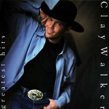 Clay Walker - Greatest Hits