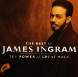 James Ingram - Greatest Hits The Power Of Great Music