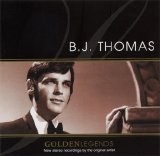B.J. Thomas - GoldenLegends