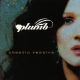 Plumb - Chaotic Resolve