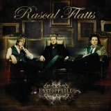 Rascal Flatts - Unstoppable
