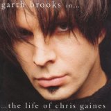Garth Brooks As Chris Gaines - Chris Gaines: Greatest Hits