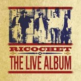 Ricochet - The Live Album