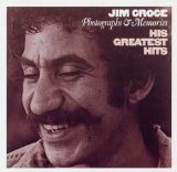 Jim Croce - Photographs & Memories - His Greatest Hits