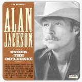 Alan Jackson - Under The Influence