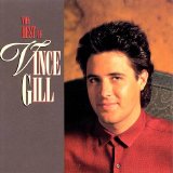 Vince Gill - The Best Of Vince Gill