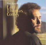 Earl Thomas Conley - The Essential Earl Thomas Conley