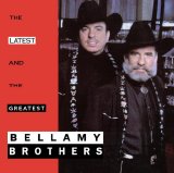 Bellamy Brothers - The Latest and The Greatest