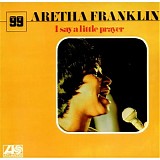 Aretha Franklin - I Say A Little Prayer