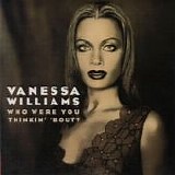 Vanessa Williams - Who Were You Thinkin' 'Bout?  (CD Single)