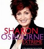 Sharon Osbourne - Extreme: My Autobiography