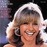 Olivia Newton-John - Making A Good Thing Better