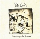 D.D. Wood - Tuesdays Are Forever