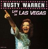 Rusty Warren - Live In Las Vegas
