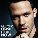 Will Young - Leave Right Now