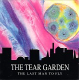 The Tear Garden - The Last Man To Fly