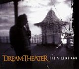 Dream Theater - The Silent Man