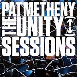 Pat Metheny - The Unity Sessions