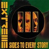 Extreme - III Sides To Every Story