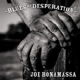 Joe Bonamassa - Blues Of Desperation (Limited Deluxe Silver Edition)