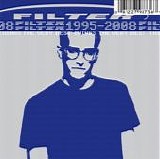 Filter - The Very Best Things 1995-2008