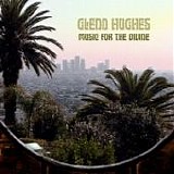 Glenn Hughes - Music For The Divine