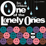 Roy Orbison - One Of The Lonely Ones