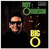 Roy Orbison - The Big O