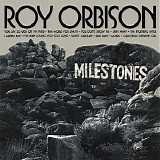 Roy Orbison - Milestones