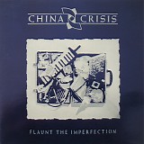 China Crisis - Flaunt The Imperfection