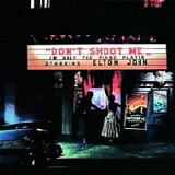 Elton JOHN - 1973: Don't Shoot Me I'm Only The Piano Player