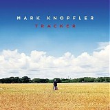 Mark Knopfler - Tracker