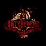 HateSphere - Ballet Of The Brute (U.S. Edition)