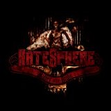 HateSphere - Ballet Of The Brute