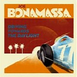 Joe Bonamassa - Driving Towards The Daylight