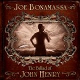 Joe Bonamassa - The Ballad Of John Henry