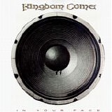 Kingdom Come - In Your Face