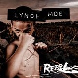 Lynch Mob - Rebel